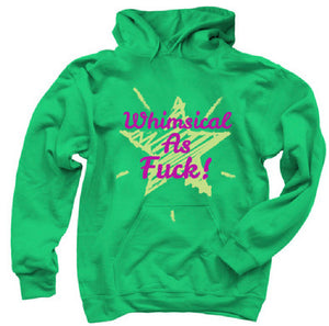 Green “whimsical as fuck” hoodie