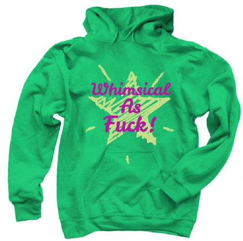 Green “whimsical as fuck” hoodie
