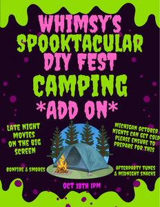 Camping “add on” for oct. 18th Spooktacular DIY fest